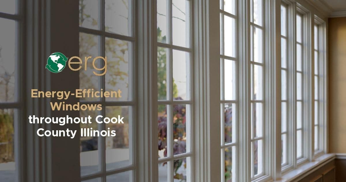Promotional graphic featuring the ERG logo and text reading "Energy-Efficient Windows throughout Cook County Illinois." The background shows an interior view of multi-pane white-framed windows letting natural sunlight into a room.